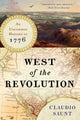 Book cover of: West of the Revolution. By: Claudio Saunt