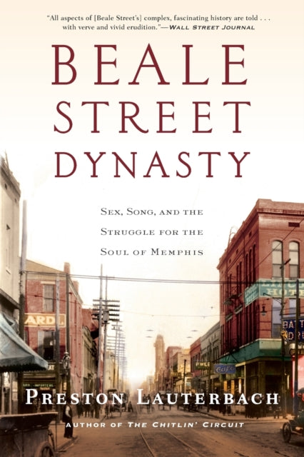 Book cover of: Beale Street Dynasty. By: Preston Lauterbach