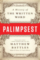 Book cover of: Palimpsest. By: Matthew Battles