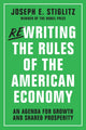 Book cover of: Rewriting the Rules of the American Economy. By: Joseph E. Stiglitz