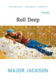 Book cover of: Roll Deep. By: Major Jackson