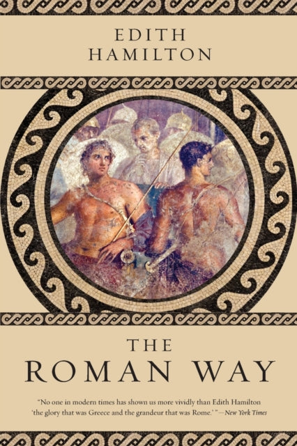 Book cover of: Roman Way. By: Edith Hamilton