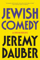 Book cover of: Jewish Comedy. By: Jeremy Dauber