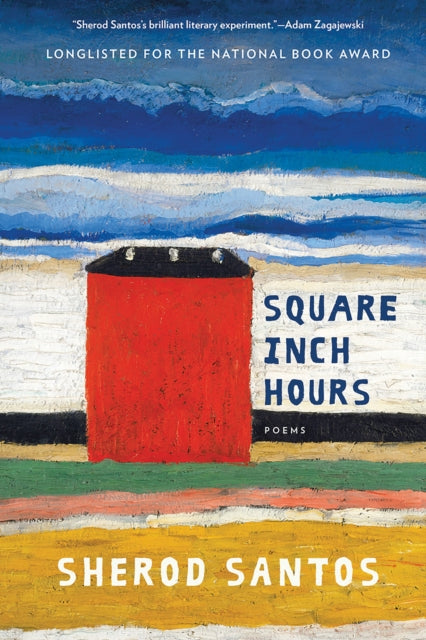 Book cover of: Square Inch Hours. By: Sherod Santos