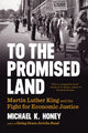 Book cover of: To the Promised Land. By: Michael K. Honey