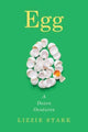 Book cover of: Egg. By: Lizzie Stark