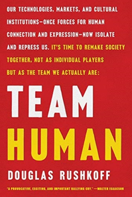 Book cover of: Team Human. By: Douglas Rushkoff