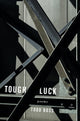 Book cover of: Tough Luck. By: Todd Boss