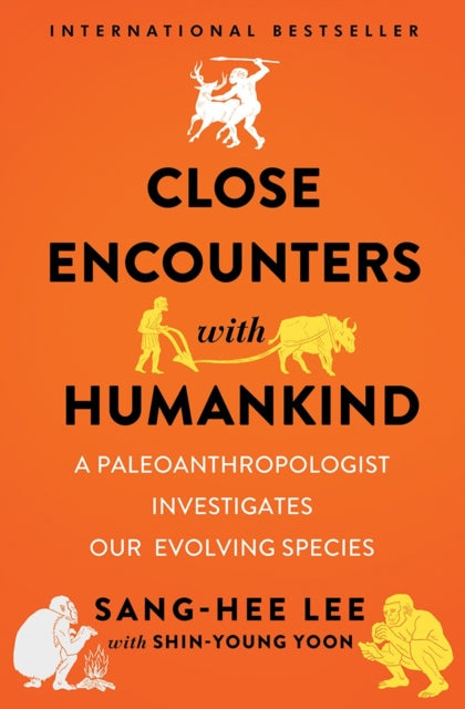 Book cover of: Close Encounters with Humankind. By: Sang-Hee Lee