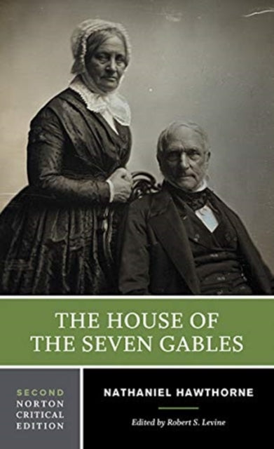 Book cover of: House of the Seven Gables. By: Nathaniel Hawthorne