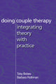 Book cover of: Doing Couple Therapy. By: Toby Bobes