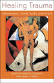 Book cover of: Healing Trauma. By: Marion Solomon