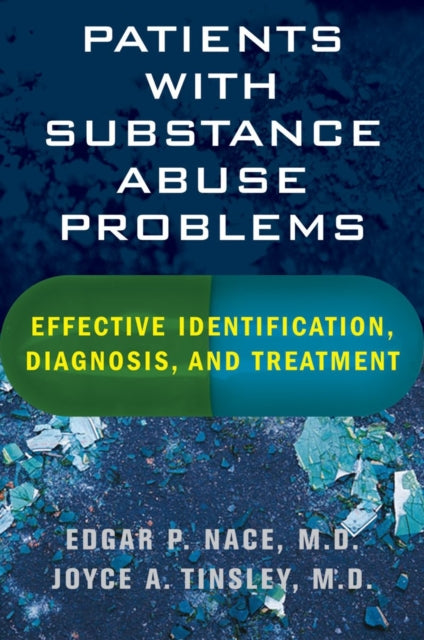 Book cover of: Patients with Substance Abuse Problems. By: Edgar P. Nace