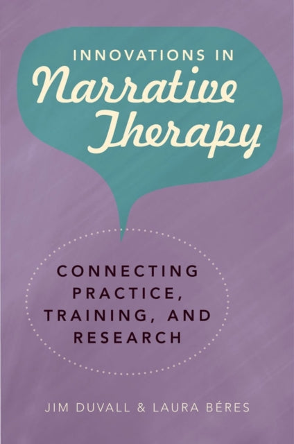 Book cover of: Innovations in Narrative Therapy. By: Jim Duvall