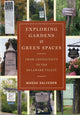 Book cover of: Exploring Gardens & Green Spaces. By: Magda Salvesen
