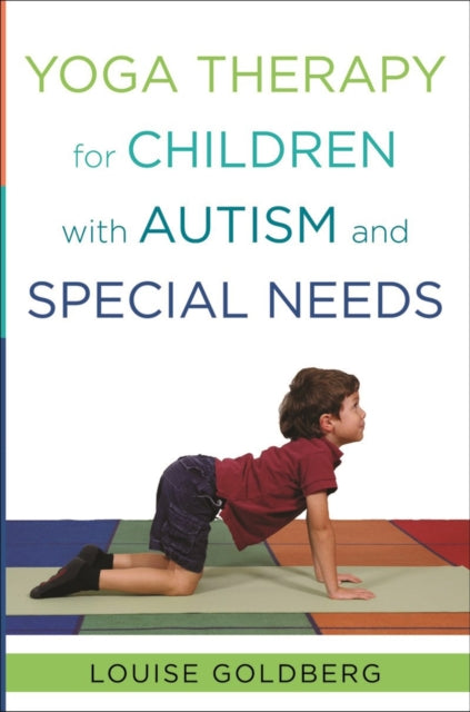 Book cover of: Yoga Therapy for Children with Autism and Special Needs