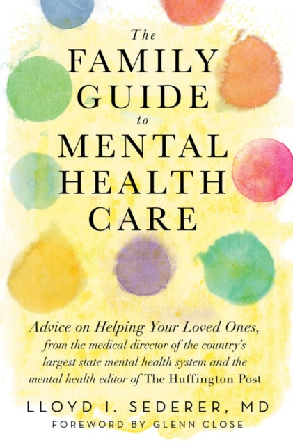 Book cover of: Family Guide to Mental Health Care. By: Lloyd I. Sederer