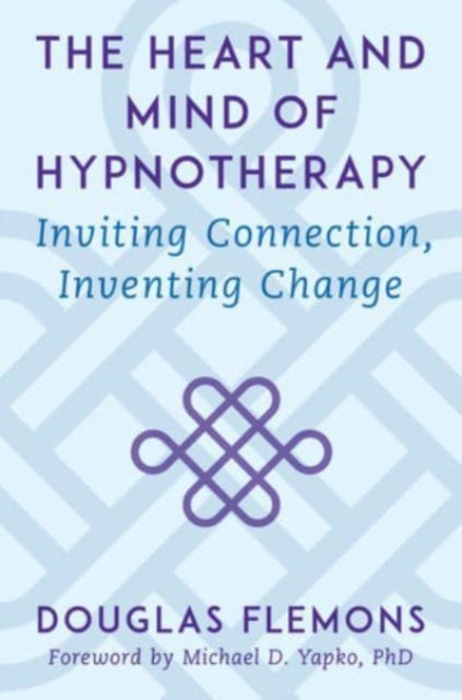Book cover of: Heart and Mind of Hypnotherapy. By: Douglas Flemons