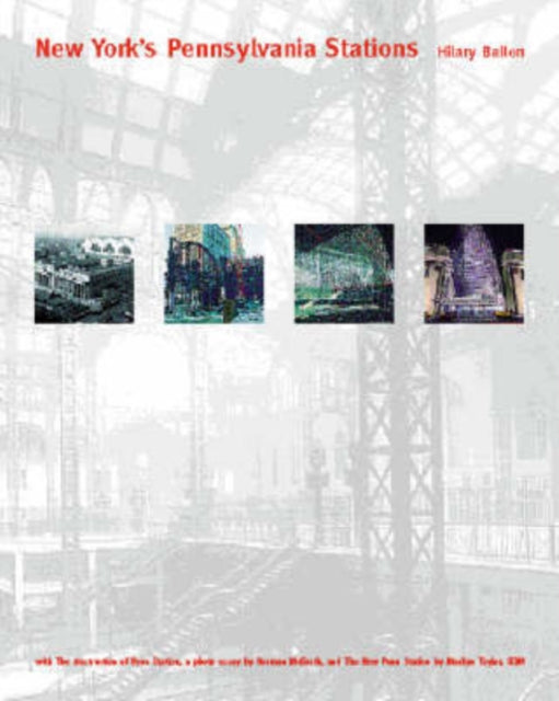 Book cover of: New York's Pennsylvania Stations. By: Hilary Ballon