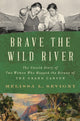 Book cover of: Brave the Wild River. By: Melissa L. Sevigny