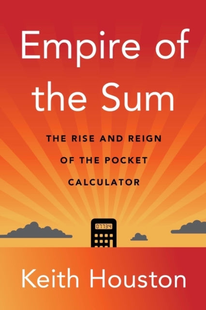 Book cover of: Empire of the Sum. By: Keith Houston