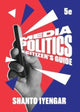 Book cover of: Media Politics. By: Shanto Iyengar
