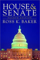 Book cover of: House and Senate. By: Ross K. Baker