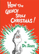 Book cover of: How the Grinch Stole Christmas!. By: Dr. Seuss