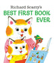Book cover of: Richard Scarry's Best First Book Ever