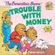 Book cover of: Berenstain Bears' Trouble with Money
