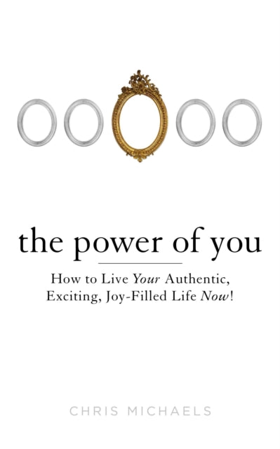 Book cover of: Power of You. By: Chris Michaels