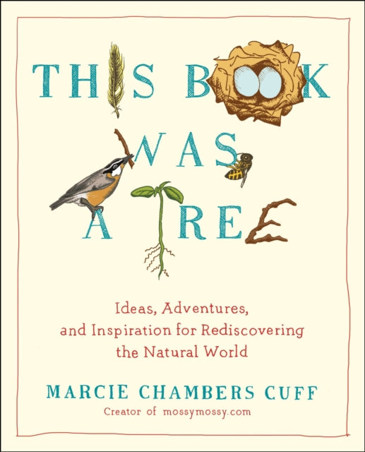 Book cover of: This Book Was a Tree. By: Marcie Chambers Cuff