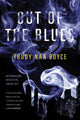 Book cover of: Out of the Blues. By: Trudy Nan Boyce