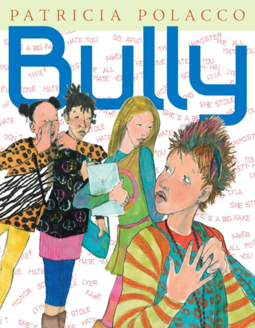 Book cover of: Bully. By: Patricia Polacco