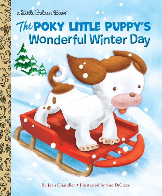 Poky Little Puppy's Wonderful Winter Day 9780399552922 Jean Chandler