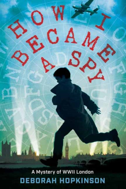 Book cover of: How I Became a Spy. By: Deborah Hopkinson