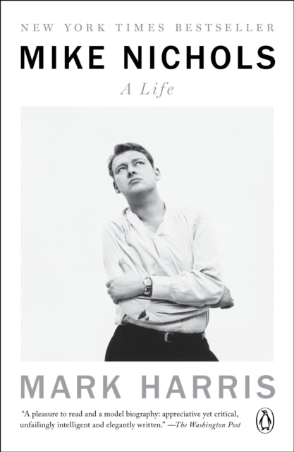 Book cover of: Mike Nichols: A Life. By: Mark Harris