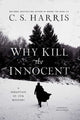 Book cover of: Why Kill the Innocent. By: C. S. Harris
