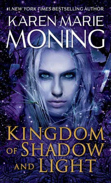 Book cover of: Kingdom of Shadow and Light. By: Karen Marie Moning