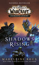 Book cover of: Shadows Rising. By: Madeleine Roux