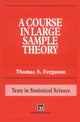 Book cover of: Course in Large Sample Theory