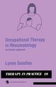 Book cover of: Occupational Therapy in Rheumatology. By: Lynne Sandles