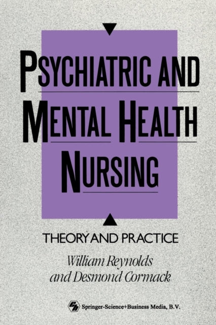 Book cover of: Psychiatric and Mental Health Nursing. By: William Reynolds