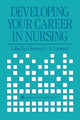 Book cover of: Developing Your Career in Nursing