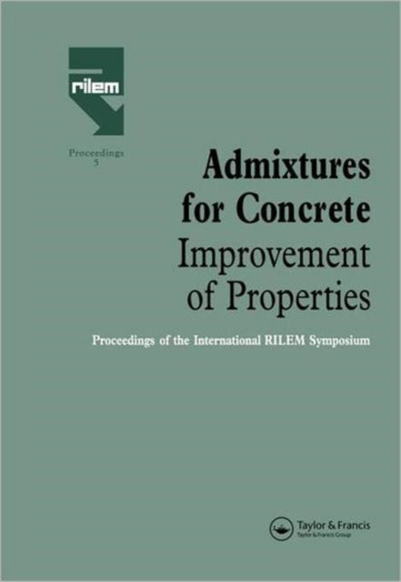 Book cover of: Admixtures for Concrete - Improvement of Properties. By: E. Vazues