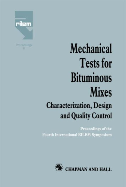 Book cover of: Mechanical Tests for Bituminous Mixes - Characterization, Design and Quality Control. By: H.w. Fritz