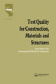 Book cover of: Test Quality for Construction, Materials and Structures. By: M. Fickelson