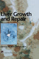Book cover of: Liver Growth and Repair. By: A.J. Strain