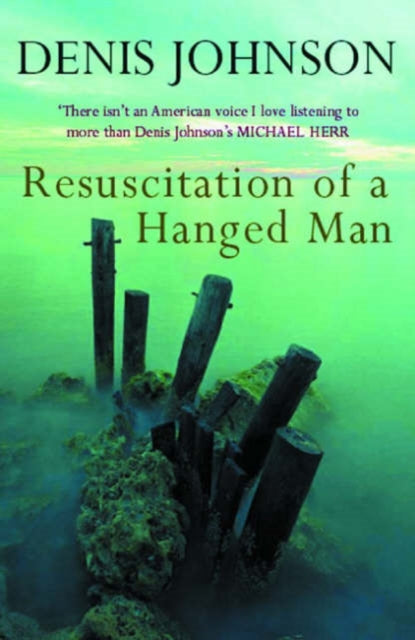 Book cover of: Resuscitation of a Hanged Man. By: Denis Johnson
