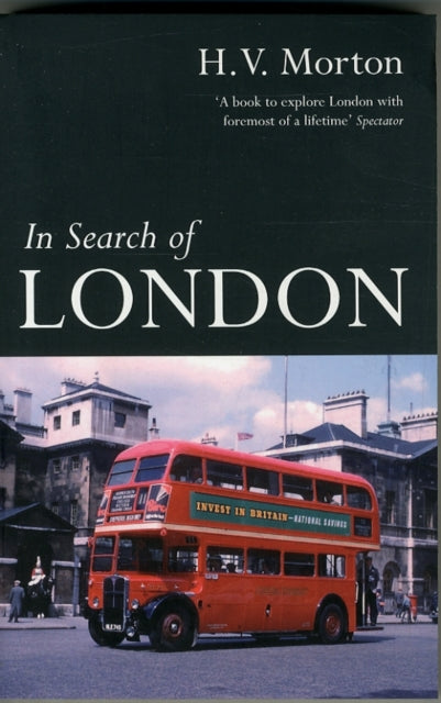 Book cover of: In Search of London. By: H. V. Morton